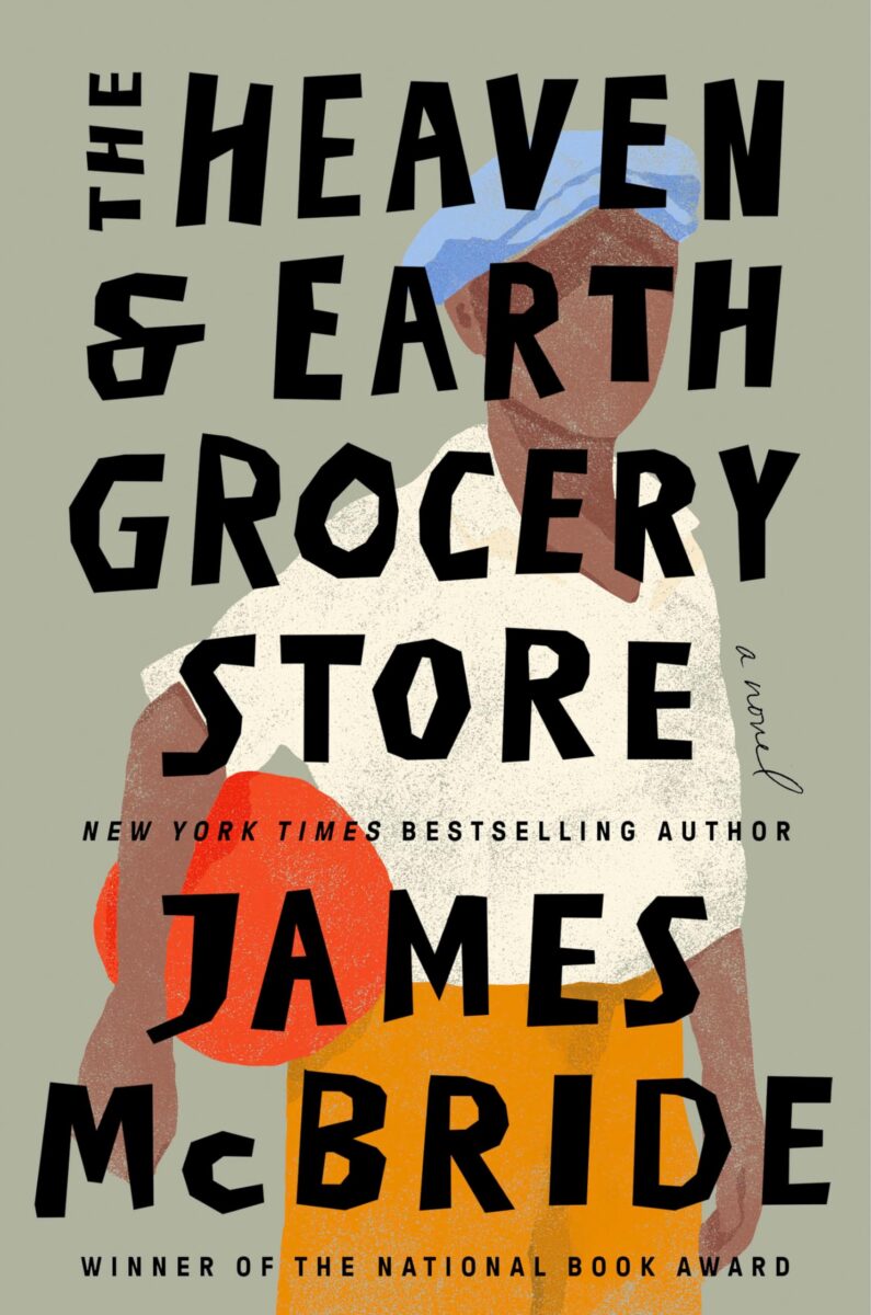 Book cover for the Heaven and Earth Grocery Store by James McBride