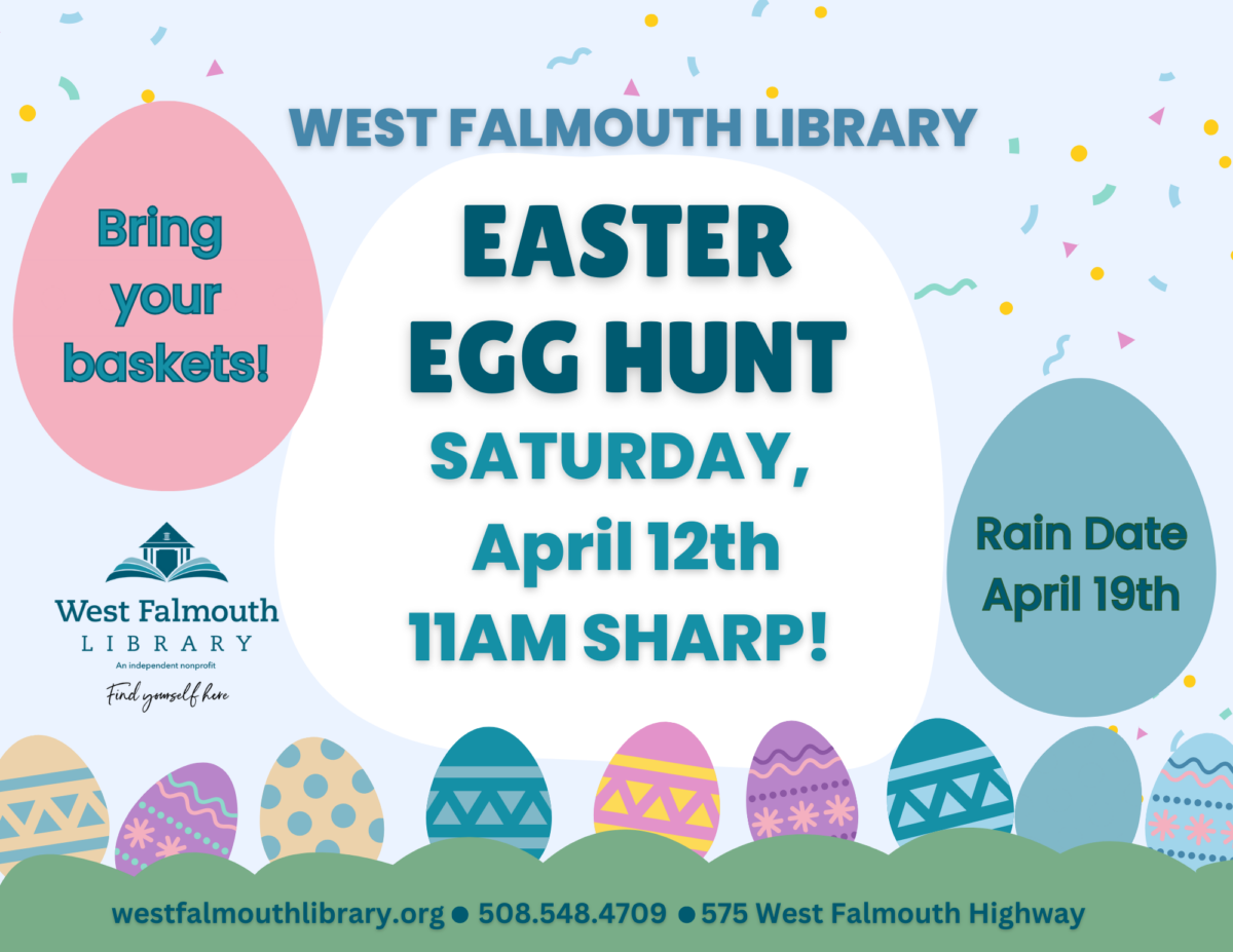 West Falmoth Library Easter Egg Hunt Flyer April 2025