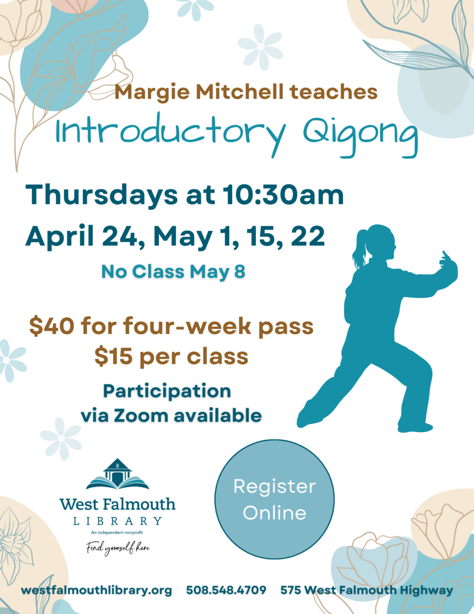 Spring 2025 Intro to Qigong Flyer for West Falmouth Library