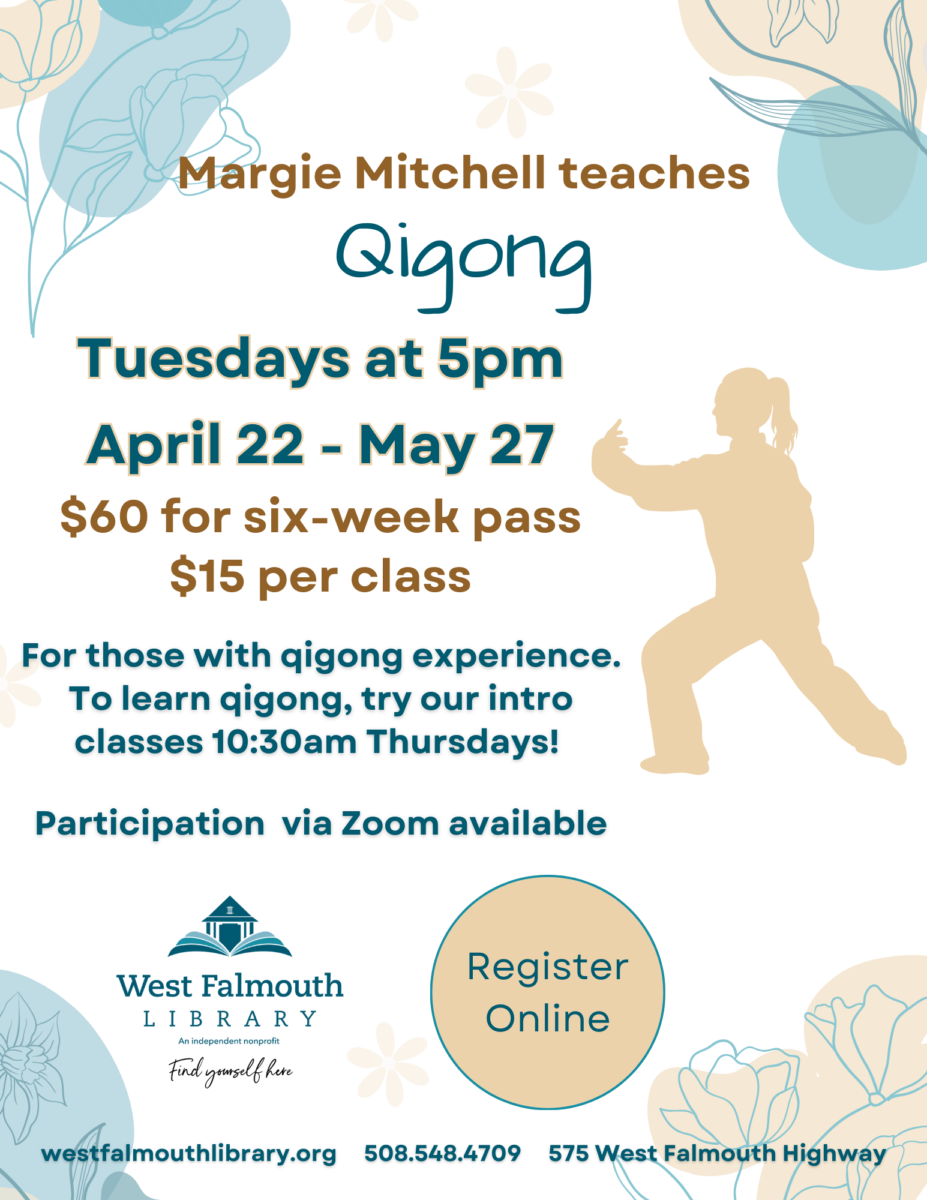 Spring 2025 Qigong Flyer at West Falmouth Library