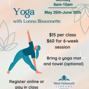 Flier for Yoga with Lonna Bissonnette at West Falmouth Library