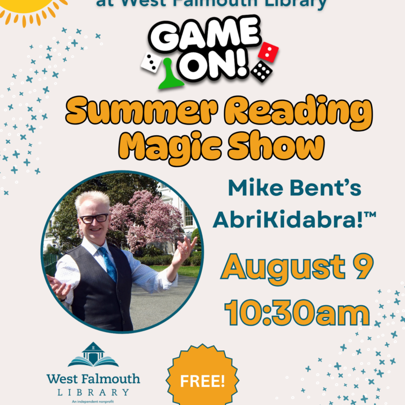 Summer 2025 Magic Show Flier at West Falmouth Library
