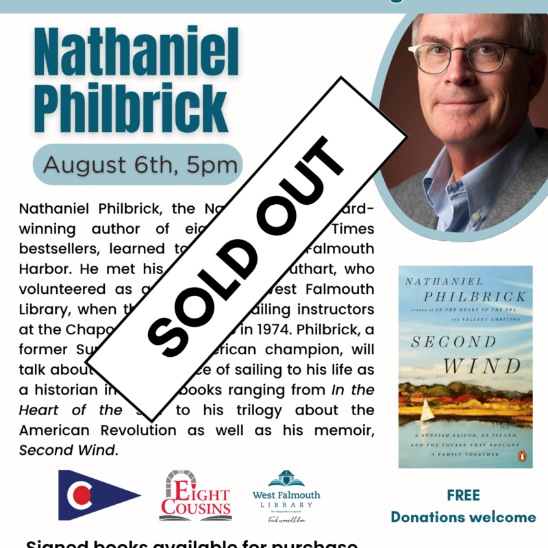 flyer for August 2025 Nathaniel Philbrick author talk at West Falmouth Library sold out