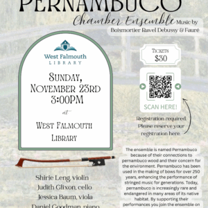 flyer for 11/23/25 Pernambuco Chamber ensemble concert at West Falmouth Library