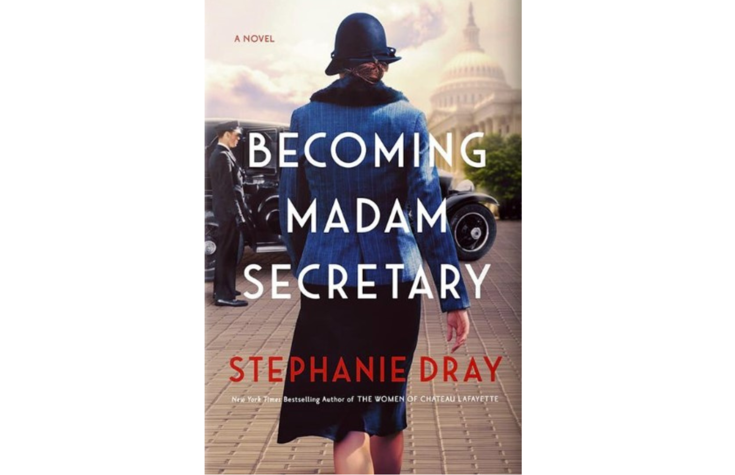 book cover for Becoming Madam Secretary by Stephanie Dray