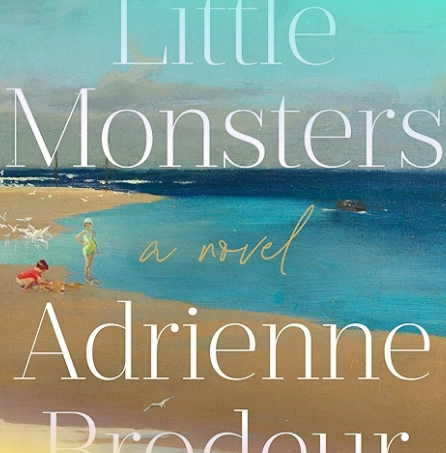 book cover for Little Monsters by Adrienne Brodeur