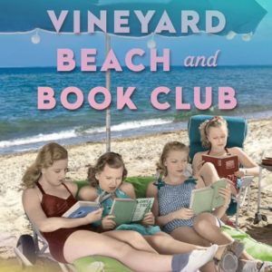 book cover for The Martha's Vineyard beach and book club: a novel by Martha Hall Kelly