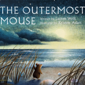 book cover for The Outermost Mouse by Lauren Wolk