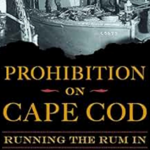 book cover for Prohibition on Cape Cod: Running The Rum In by Don Wilding