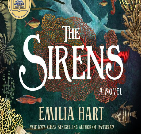 Book cover for The Sirens a Novel by Emilia Hart