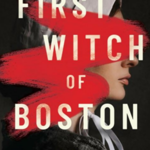 book cover for The First Witch of Boston by Andrea Catalano