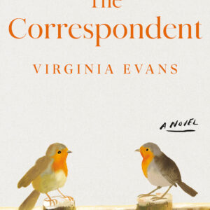 book cover for The Correspondent: by Virginia Evans