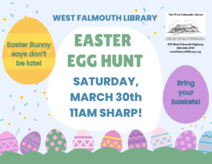 Rescheduled Easter Egg Hunt Saturday, March 30th 11am