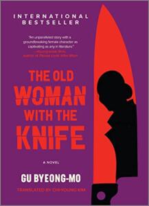 International Book Group Wednesday, May 1st 3:45pm - The Old Woman With the Knife by Ku, Pyong-mo